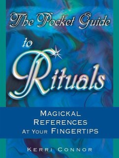 The Pocket Guide to Rituals: Magickal References at Your Fingertips - Kerri, Connor