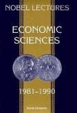 Nobel Lectures in Economic Sciences, Vol 2 (1981-1990): The Sveriges Riksbank (Bank of Sweden) Prize in Economic Sciences in Memory of Alfred Nobel