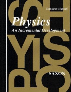 Saxon Physics Solutions Manual - Saxon, John H.