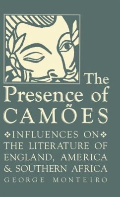 The Presence of Camões - Monteiro, George