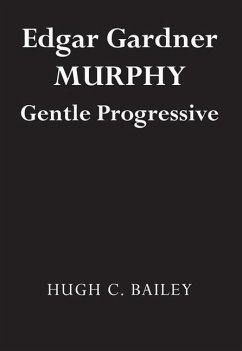 Edgar Gardner Murphy - Bailey, Hugh C
