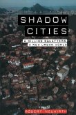 Shadow Cities