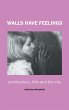 Walls Have Feelings - Bild 1