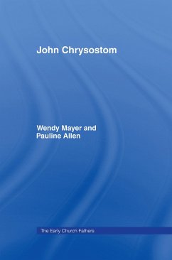 John Chrysostom - Allen, Pauline; Mayer, Wendy