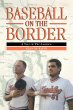 Baseball on the Border - Bild 1