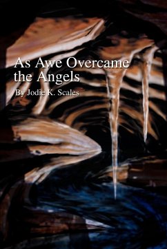 As Awe Overcame the Angels