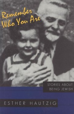 Remember Who You Are - Hautzig, Esther