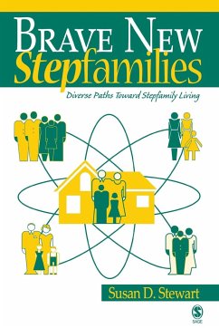 Brave New Stepfamilies - Stewart, Susan D.