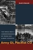 Army Gi, Pacifist Co: The World War II Letters of Frank Dietrich and Albert Dietrich