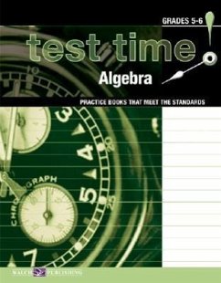 Test Time! Practice Books That Meet the Standards: Algebra - Walch Publishing