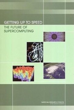 Getting Up to Speed - National Research Council; Division on Engineering and Physical Sciences; Computer Science and Telecommunications Board; Committee on the Future of Supercomputing