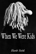 When We Were Kids - Bild 1