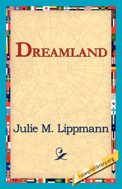 Dreamland - Lippmann, Julie M.