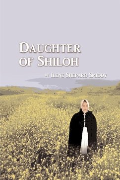 Daughter of Shiloh - Smiddy, Ilene Shepard