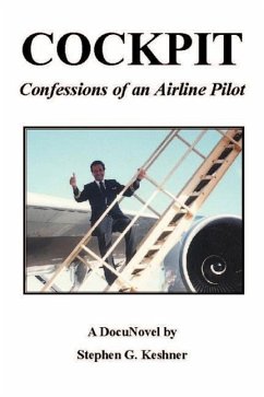 Cockpit Confessions of an Airline Pilot - Keshner, Stephen G.