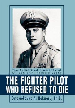 The Fighter Pilot Who Refused to Die - Nakireru PH. D., Omoviekovwa A.