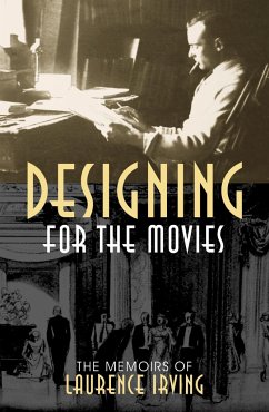 Designing for the Movies - Irving, Laurence