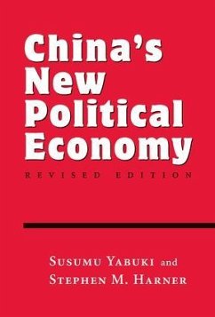 China's New Political Economy - Yabuki, Susumu; Harner, Stephen M