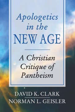 Apologetics in the New Age - Clark, David K.