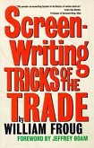 Screenwriting Tricks of the Trade (Revised)