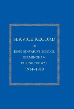 Service Record of King Edward's School Birmingham 1914-1919 - King Edward's School