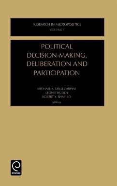 Political Decision-Making, Deliberation and Participation - Delli Carpini, Michael X. / Huddy, Leonie (eds.)