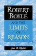 Robert Boyle and the Limits of Reason - Bild 1