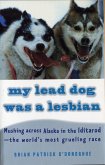 My Lead Dog Was a Lesbian