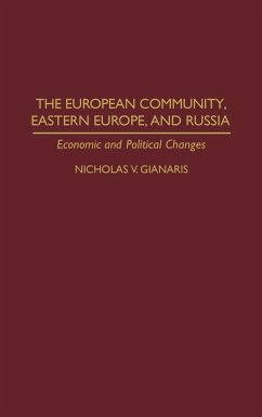 The European Community, Eastern Europe, and Russia - Gianaris, Nicholas V.