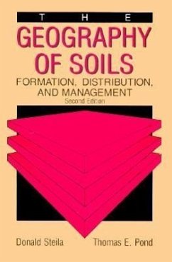 The Geography of Soils - Steila, Donald; Pond, Thomas E