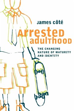 Arrested Adulthood - Cote, James E