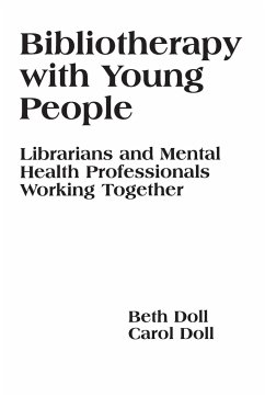 Bibliotherapy with Young People - Doll, Beth; Doll, Carol