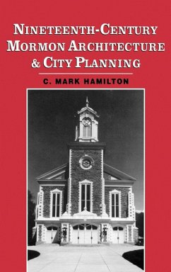 Cover Nineteenth-Century Mormon Architecture and City Planning