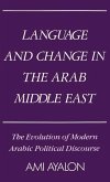 Language and Change in the Arab Middle East: The Evolution of Modern Political Discourse