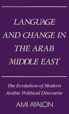 Language and Change in the Arab Middle East - Ayalon, Ami