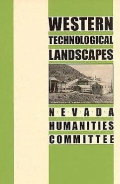 Western Technological Landscapes: Nevada Humanties Committee