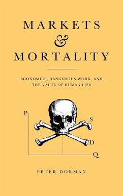 Markets and Mortality - Dorman, Peter