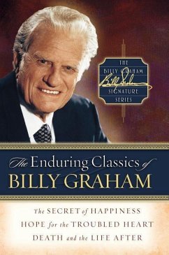 The Enduring Classics of Billy Graham - Graham, Billy