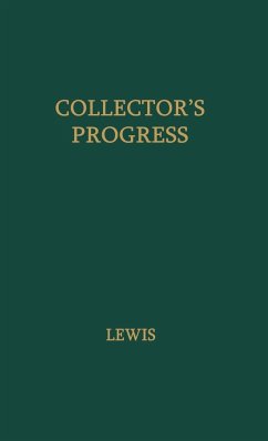 Collector's Progress - Lewis, W. S.; Lewis, Wilmarth Sheldon; Unknown