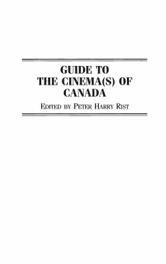 Guide to the Cinema(s) of Canada - Rist, Peter