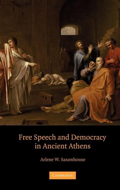 Free Speech and Democracy in Ancient Athens - Saxonhouse, Arlene W.