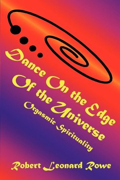 Dance on the Edge of the Universe - Rowe, Robert Leonard