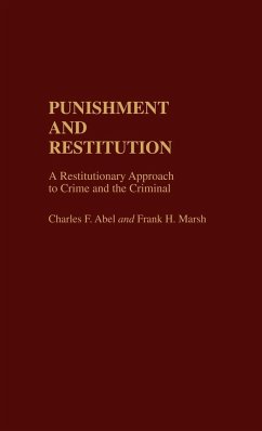 Punishment and Restitution - Abel, Charles F.; Marsh, Frank H.