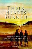 Their Hearts Burned: Walking with Jesus Along the Emmaus Road: An Excursion Through the Old Testament