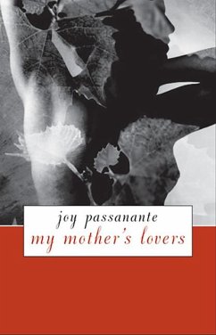 My Mother's Lovers - Passanante, Joy