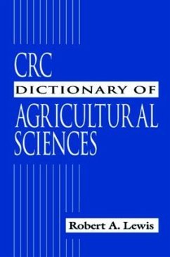 CRC Dictionary of Agricultural Sciences - Lewis, Robert Alan