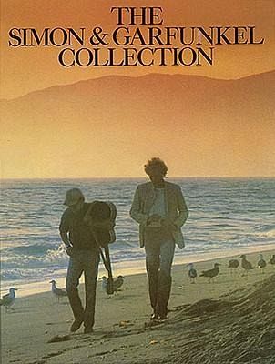 The Simon And Garfunkel Collection The Simon And Garfunkel Collection