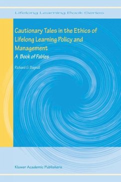 Cautionary Tales in the Ethics of Lifelong Learning Policy and Management - Bagnall, Richard G.