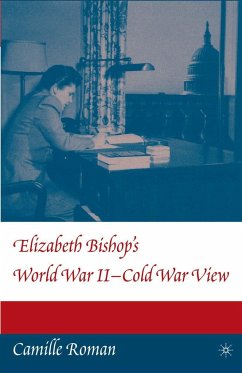 Elizabeth Bishop's World War II - Cold War View - Roman, C.