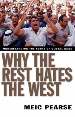 Why the Rest Hates the West - Pearse, Meic